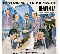 Heaven 17 - Penthouse and Pavement