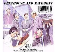 Heaven 17 - Penthouse & Pavement