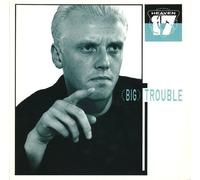 Heaven 17 - Trouble (At Mill Mix) / Big Trouble [Vinyl Single]