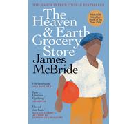 Heaven and earth grocery store: james mcbride - Mcbride James