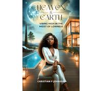 Heaven and Earth: Vibing high in the midst of lowness