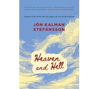 Jón Kalman Stefánsson Heaven and Hell (Tascabile) (PRESALE 07/08/2025)