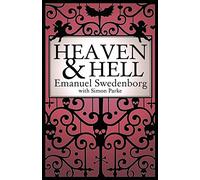 Heaven and Hell: A 2011 Abridged Edition