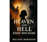 Heaven and Hell Knew Her Name
