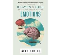 Heaven and Hell: The Psychology of the Emotions, second edition: 3
