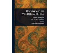 Heaven and Its Wonders and Hell