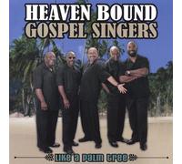 Heaven Bound - Like a Palm Tree