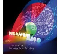 Heaven & - Bye & Bye I'M Going To See The King