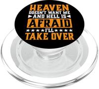 Heaven Doesn't Want Me And Hell Is Afraid I'll Take Over |- PopSockets PopGrip per MagSafe