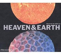 Heaven & earth. Unseen by the naked eye
