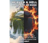 Heaven & Hell: A Mystery No More!