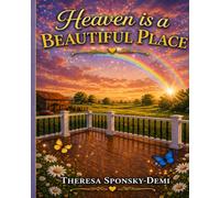 Heaven is a Beautiful Place