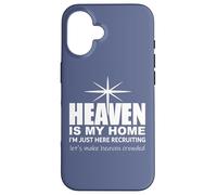 Heaven is My Home Christian Make Heaven Crowded Jesus Faith Custodia per iPhone 16