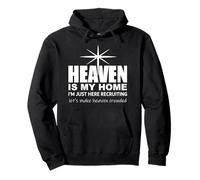 Heaven is My Home Christian Make Heaven Crowded Jesus Faith Felpa con Cappuccio