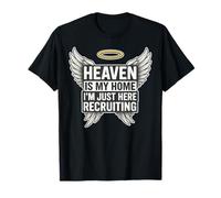 Heaven Is My Home I'm Just Here Reclutamento Christian Divertente Maglietta