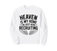 Heaven Is My Home I'm Just Here Reclutamento Divertimento Felpa