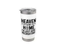 Heaven Is My Home I'm Just Here Recruiting Bicchiere termico in acciaio inox doppia parete