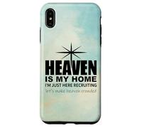 Heaven is My Home Just Here Recruiting Make Heaven Crowded Custodia per iPhone XS Max