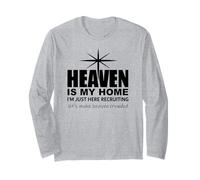 Heaven is My Home Just Here Recruiting Make Heaven Crowded Maglia a Manica