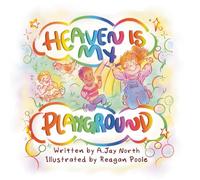 Heaven is My Playground