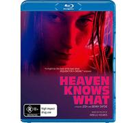 Heaven Knows What (2014)