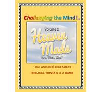 Heaven Made Biblical Trivia Q & A Game Vol 2 Of 7: How, What, Who?
