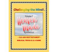 Heaven Made Biblical Trivia Q & A Game Vol 7 Of 7: Revelation
