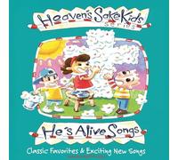 Heaven S Sake Kids - He S Alive Songs