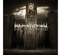 Heaven Shall Burn - Deaf To Our Prayers