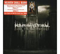 Heaven Shall Burn - Deaf To Our Prayers