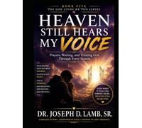 Heaven Still Hears My Voice: Prayers, Waiting, and Trusting God Through Every Season