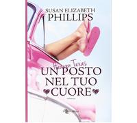 Heaven, Texas. Un posto nel tuo cuore-Phillips, Susan Elizabeth-Copertina rigida
