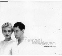 Heaven West Eleven - Rivers Run Dry