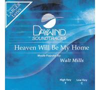 Heaven Will Be My Home