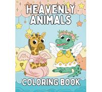 Heavenly Animals: A Magical Coloring Book for Children Ages 4-8