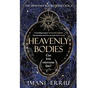 Heavenly Bodies: The Sunday Times bestselling celestial, enemies-to-lovers fantasy romance and Tik-Tok sensation: 1