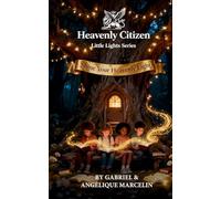 Heavenly Citizen Little Lights Series: Shine Your Heavenly Light