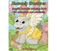 Heavenly Creatures: Angelic Animals Coloring Book
