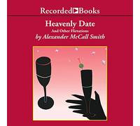 Heavenly Date: And Other Flirtations