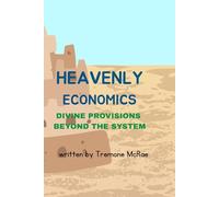 Heavenly Economics: Divine Provision Beyond The System