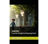 Heavenly Friends: A Journey Through the Whispering Forest