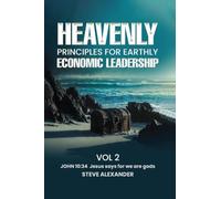 Heavenly Principle For Earthly Economic Leadership Vol 2