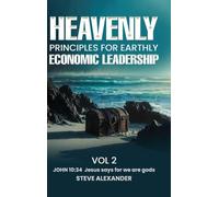 Heavenly Principle For Earthly Economic Leadership Vol 2