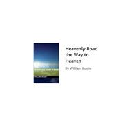 Heavenly Road the Way to Heaven