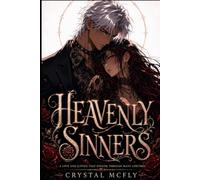 Heavenly Sinners: A Love and Justice That Endure Through Many Lifetimes