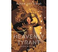 Heavenly Tyrant: Iron Widow tome 2