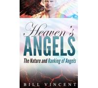 Heaven's Angels: The Nature and Ranking of Angels