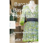 Heaven's Bargain Basement Homicide: A Heaven Murder Mystery
