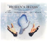 Heaven'S Hands - The Message Is Love
