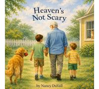 Heaven's Not Scary